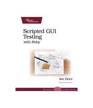 Scripted GUI Testing with Ruby