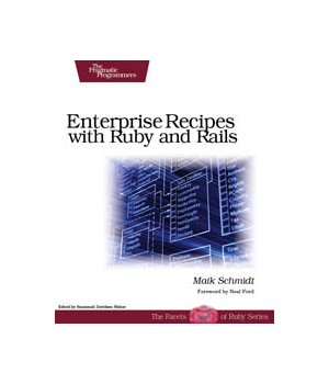 Enterprise Recipes with Ruby and Rails