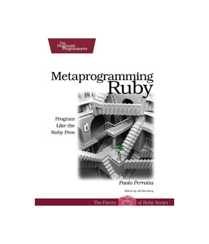 Metaprogramming Ruby