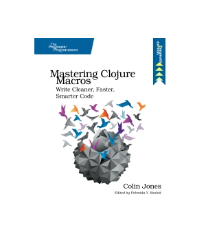 Mastering Clojure Macros