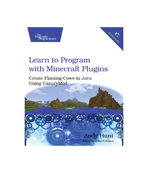 Learn to Program with Minecraft Plugins, 2nd edition
