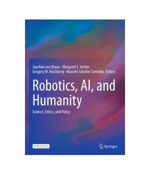 Robotics, AI, and Humanity